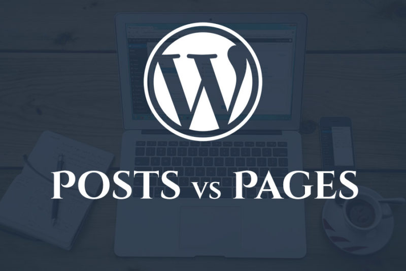 Posts vs Pages in WordPress - How to Choose the Right One