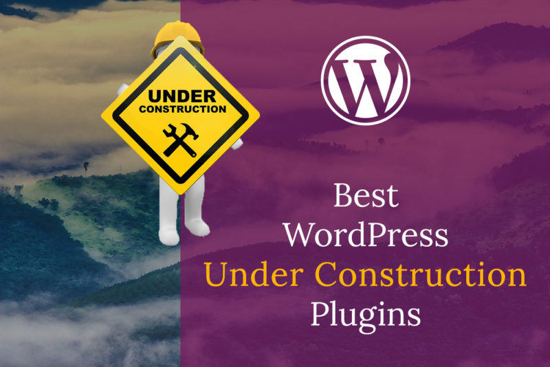 7 Best Under Construction WordPress Plugins in 2020