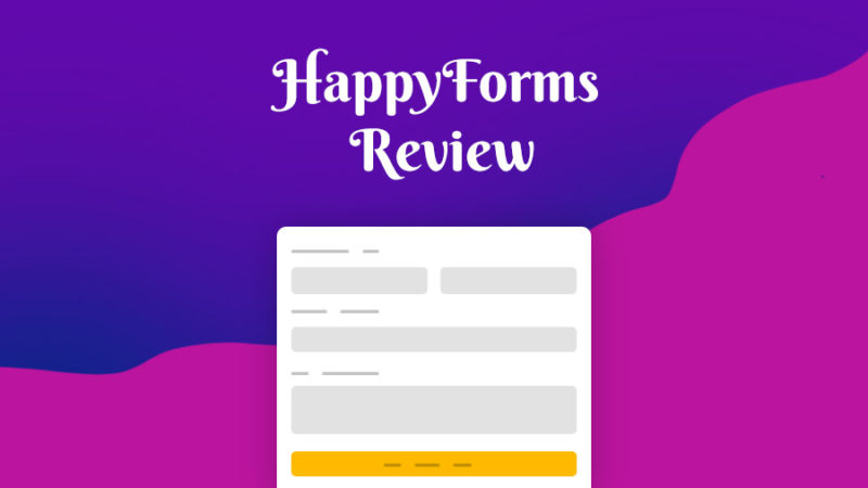 HappyForms Review: Best Free & Easy WordPress Form Plugin