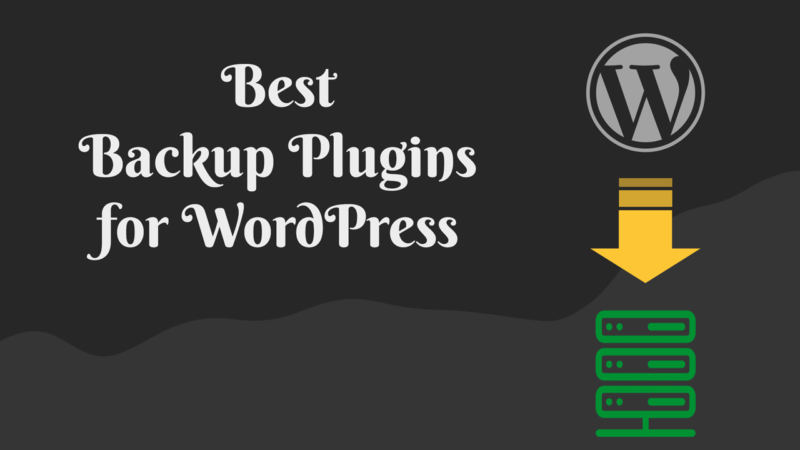 10 Best Backup Plugins for WordPress for 2021