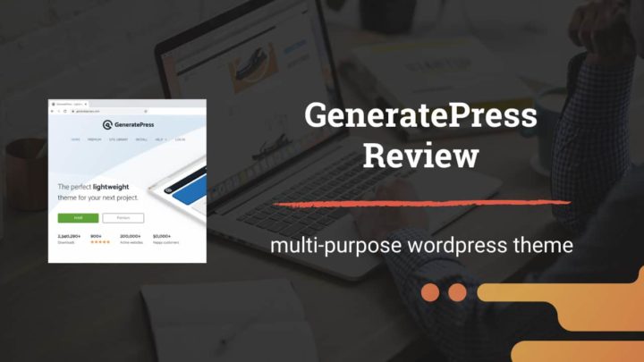 GeneratePress Review: How Good is this Lightweight Theme