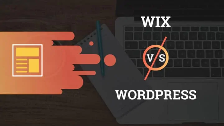 Wix vs. WordPress: 16 Points to Consider Before Choosing