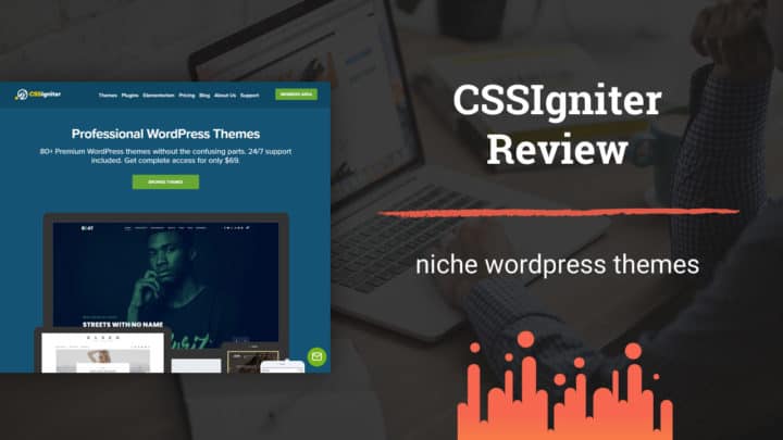 CSSIgniter Review - How Good is this Niche WordPress Theme Provider?