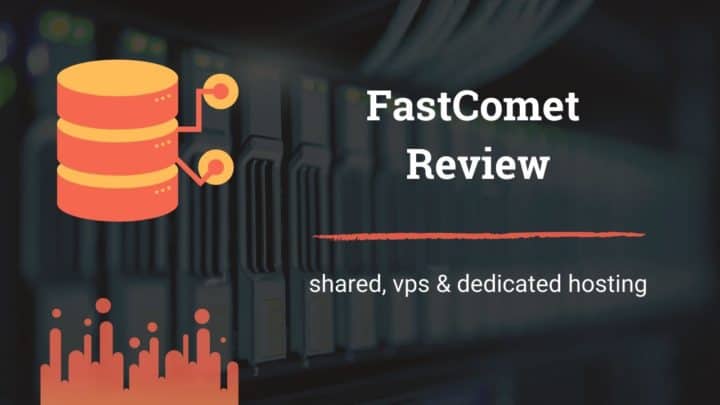FastComet Review: Pros, Cons, & Performance Tests