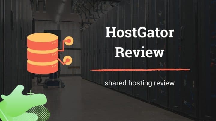 HostGator Review: Features, Pros, Cons, and Speed Tests