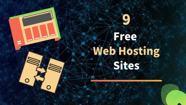 9 Best Free Web Hosting Sites: Are they Worth Trying?