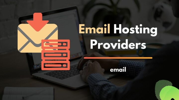8 Best Email Hosting Providers