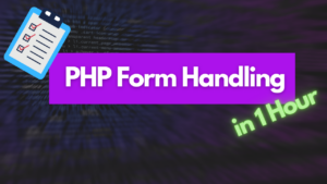 How to Handle Forms in PHP