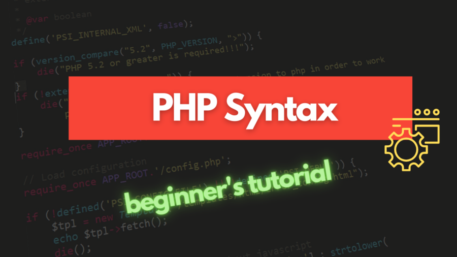 PHP Basic Syntax Tutorial for Beginners