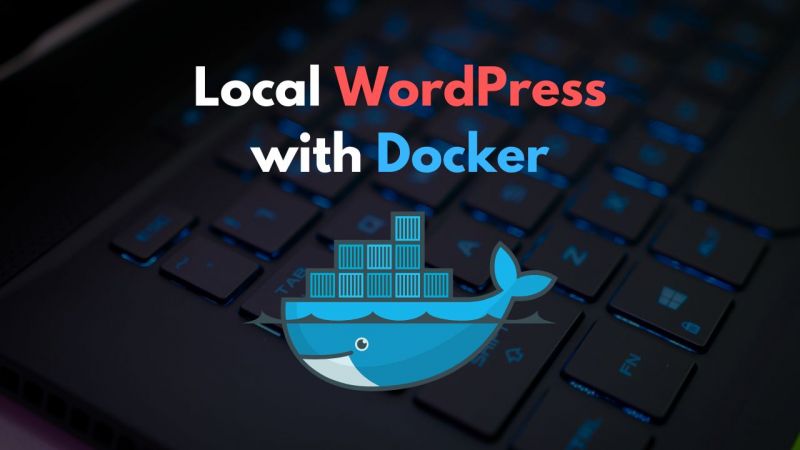 How to Install WordPress on Localhost using Docker