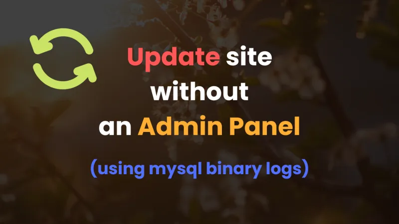 How to use MySQL Binary Logging to Update Site Incrementally?